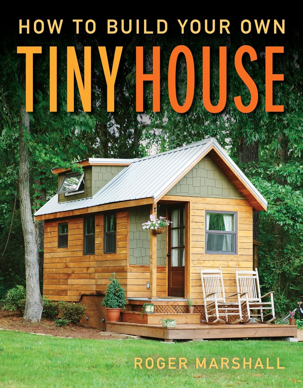Crafting Your Dream: A Review of 'How To Build Your Own Tiny House'